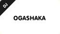 OGASHAKA 